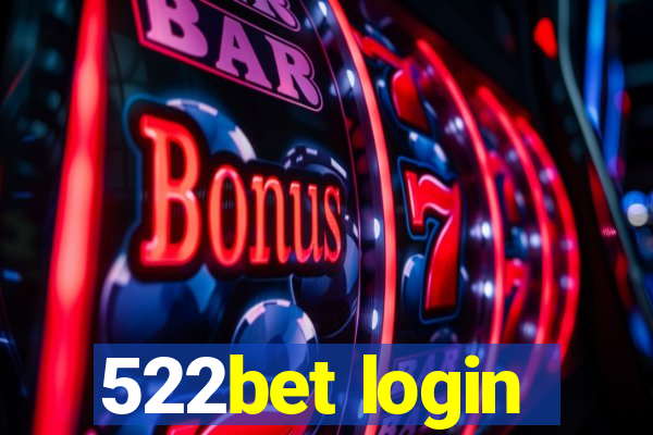 522bet login
